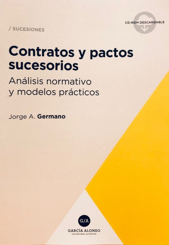 Contratos Y Pactos Sucesorios (teoría Y Práctica) Germano