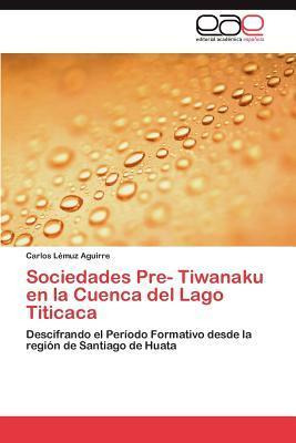 Libro Sociedades Pre- Tiwanaku En La Cuenca Del Lago Titi...