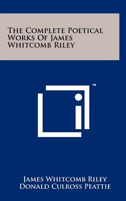 Libro The Complete Poetical Works Of James Whitcomb Riley...