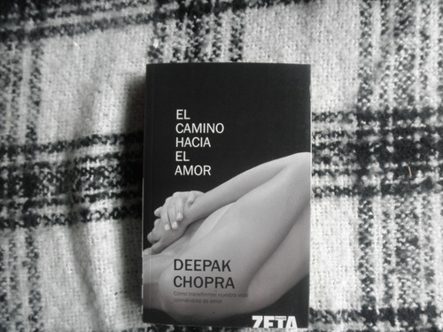 Le Camino Hacia El Amor-deepak Chopra