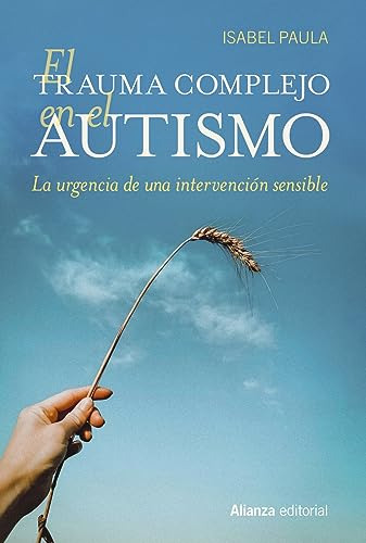 El Trauma Complejo En El Autismo - Paula Isabel