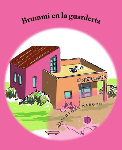 Brummi En La Guarderia: Las Aventuras De Brummi: Volume 4