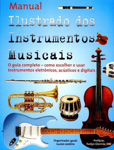 Libro Manual Ilustrado Dos Instrumentos Musicais De Jenkins