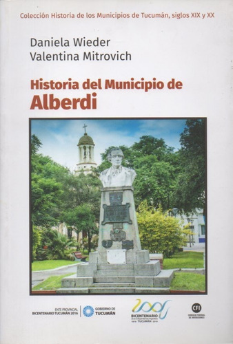 At- Im- Ht- Historia Del Municipio De Juan Bautista Alberdi