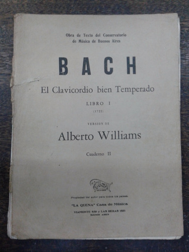 Imagen 1 de 4 de Bach * El Clavicordio Bien Temperado 2 * Alberto Williams *