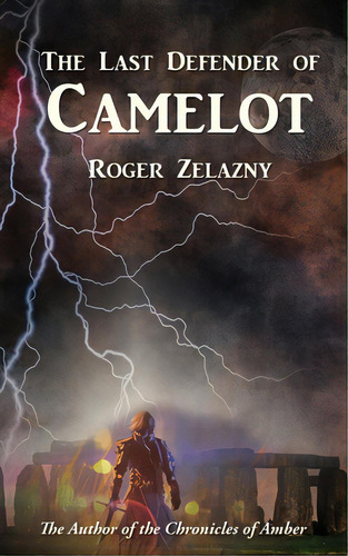 The Last Defender Of Camelot, De Zelazny, Roger. Editorial Lightning Source Inc, Tapa Blanda En Inglés
