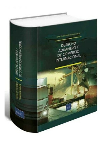 Derecho. Aduanero. Y.  De. Comercio  Internacional. Original