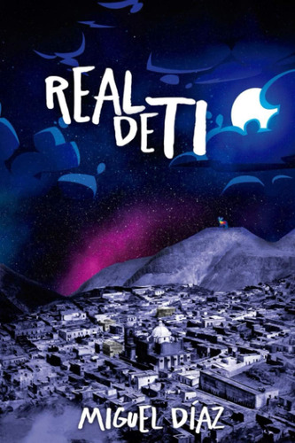 Libro: Real De Ti (spanish Edition)