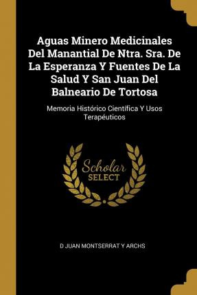 Libro Aguas Minero Medicinales Del Manantial De Ntra. Sra...