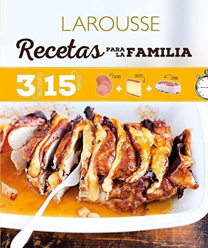 Libro : Recetas Para Familias 3 Ingredientes 15 Minutos -..