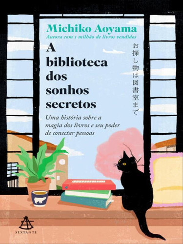 A Biblioteca Dos Sonhos Secretos, De Aoyama, Michiko. Editorial Sextante, Tapa Mole, Edición 2023-10-10 00:00:00 En Português