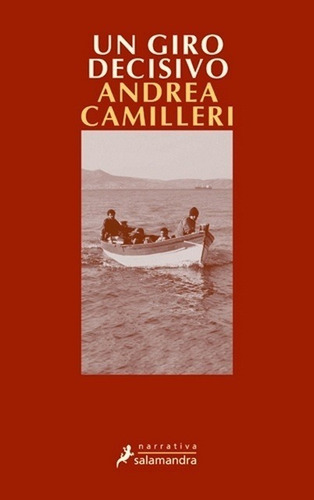 Andrea Camilleri - Un Giro Decisivo 