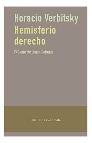 Hemisferio Derecho - Horacio Verbitsky