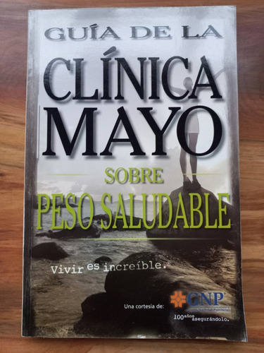 Guía De La Clínica Mayo Sobre Peso Saludable. Donald D. Hens