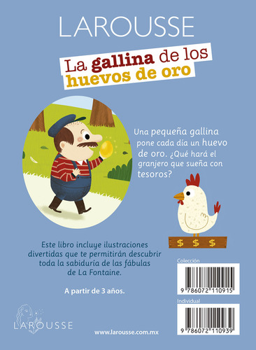 La Gallina de los Huevos de Oro, de Symons, Ruth. Editorial Larousse, tapa blanda en español, 2015