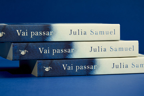 Vai passar: Histórias de mudança, crise e esperanças de recomeço, de Samuel, Julia. Editorial Fontanar, capa mole em português, 2022