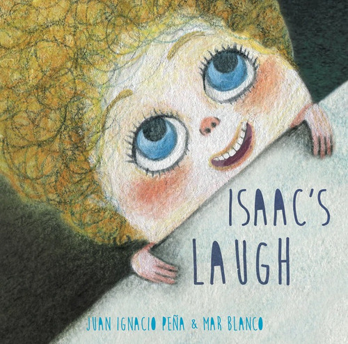 Isaac's Laugh, De Peña, Juan Ignacio. Editorial Cuento De Luz Sl, Tapa Dura En Inglés