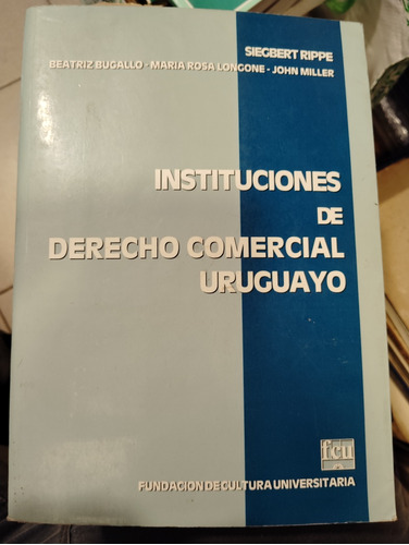 Instituciones De Derecho Comercial Uruguayo Siegbert Rippe