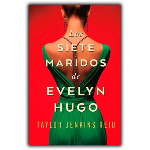 Los Siete Maridos De Evelyn Hugo | Taylor Jenkins Reid