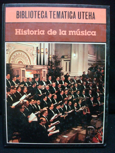 Historia De La Música, Tomo I.