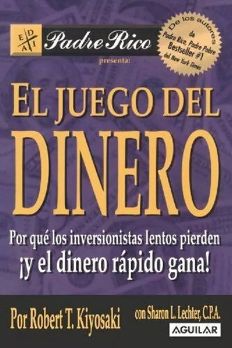 Libro El Juego Del Dinero / R. Kiyosaki