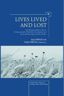 Libro Lives Lived And Lost : East European History Before...