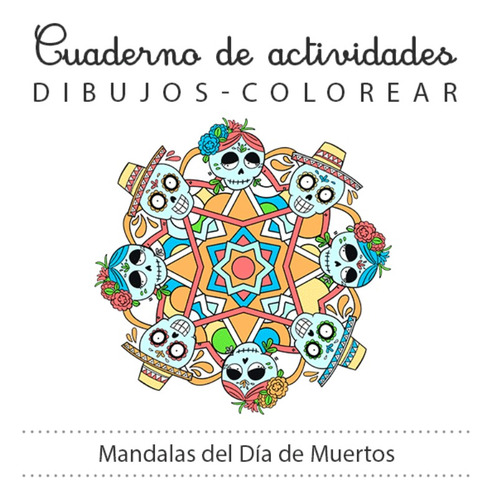 Libro Imprimible Colorear Mandalas Dia De Muertos