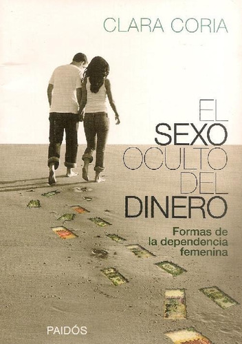 Libro El Sexo Oculto Del Dinero De Clara Coria