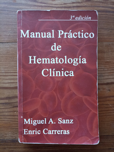 Manual Práctico De Hematología Clínica / 3ra. Edición