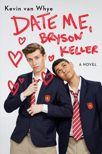 Date Me, Bryson Keller, De Kevin Van Whye. Editorial Random House Books For Young Readers, Tapa Dura En Inglés, 2020