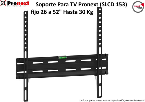 Soporte Para Tv Pronext (slcd 153) Fijo 26 A 52  Hasta 30 Kg