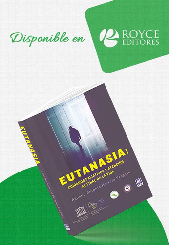 Eutanasia: Cuidados Paliativos Y Atención Al Final De La Vid