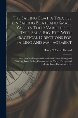 Libro The Sailing Boat, A Treatise On Sailing Boats And S...