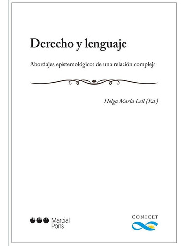 Derecho Y Lenguaje (lell, Helga María (ed.), 2018, 168)