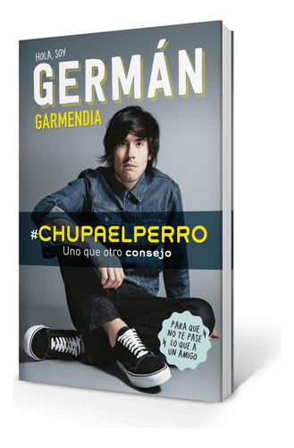 Libro #chupaelperro - Germán Garmendia