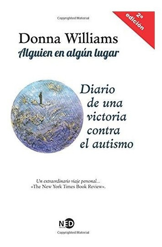 Alguien En ALGún Lugar (2ª Ed.): Diario De Una Victoria Cont