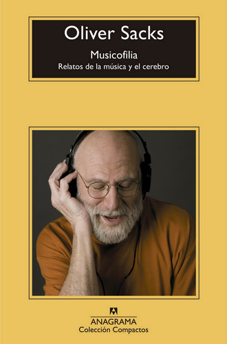 Musicofilia, De Sacks, Oliver. Editorial Anagrama, Tapa Blanda En Español, 2023