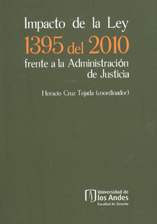 Impacto De La Ley 1395 Del 2010 Frente A La Administración D