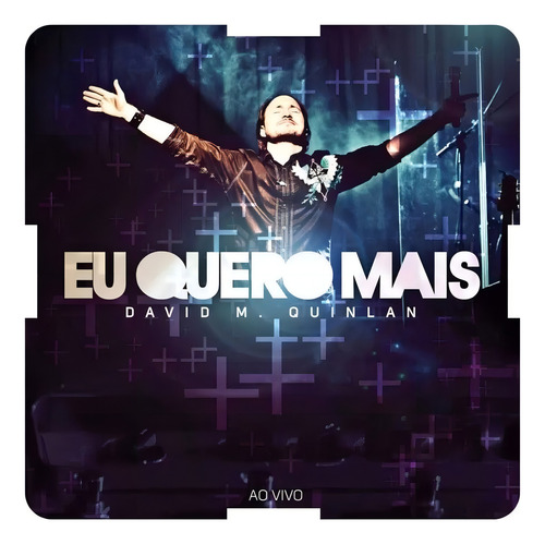 Cd - David Quinlan - Eu Quero Mais