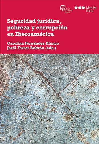 Seguridad Jurídica, Pobreza Y Corrupción En Iberoamérica