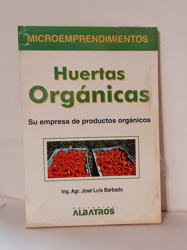 Huertas Orgánicas De José Luis Barbado 