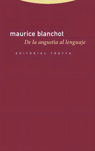 De La Angustia Al Lenguaje - Blanchot, Maurice