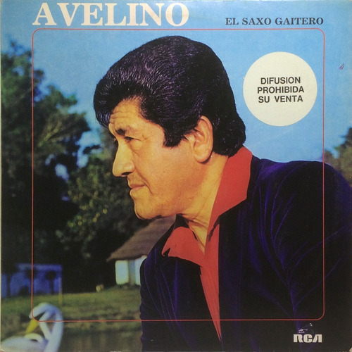 Vinilo Lp - Avelino - El Saxo Gaitero 1984 Argentina