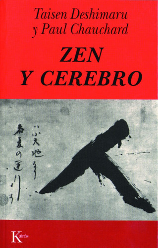 ZEN Y CEREBRO, de DESHIMARU TAISEN. Editorial Kairos, tapa blanda en español, 2002