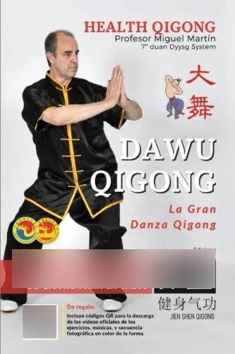Dawu Qigong - La Gran Danza Qigong&-.
