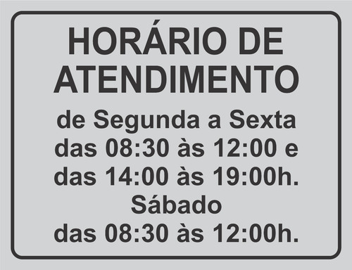 Placa Horario De Atendimento Das 8:30 As 12 E Das 14 As 19