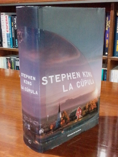 La Cúpula, Stephen King, Tapa Dura
