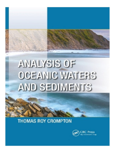 Analysis Of Oceanic Waters And Sediments - Thomas Roy . Eb03