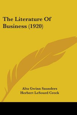 Libro The Literature Of Business (1920) - Saunders, Alta ...
