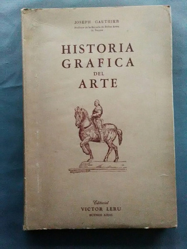 287 Joseph Gauthier Historia Grafica Del Arte 